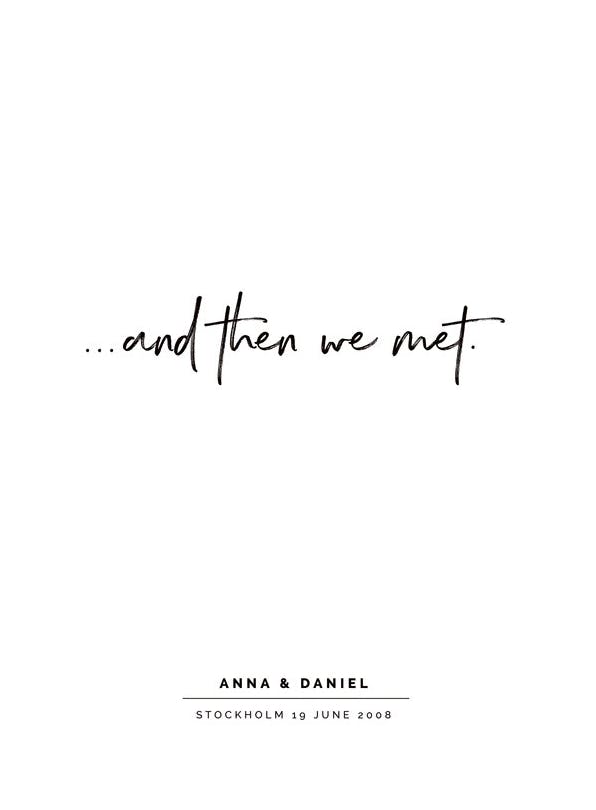 And Then We Met Personal Poster (30x40 cm) - Personalisierte Poster