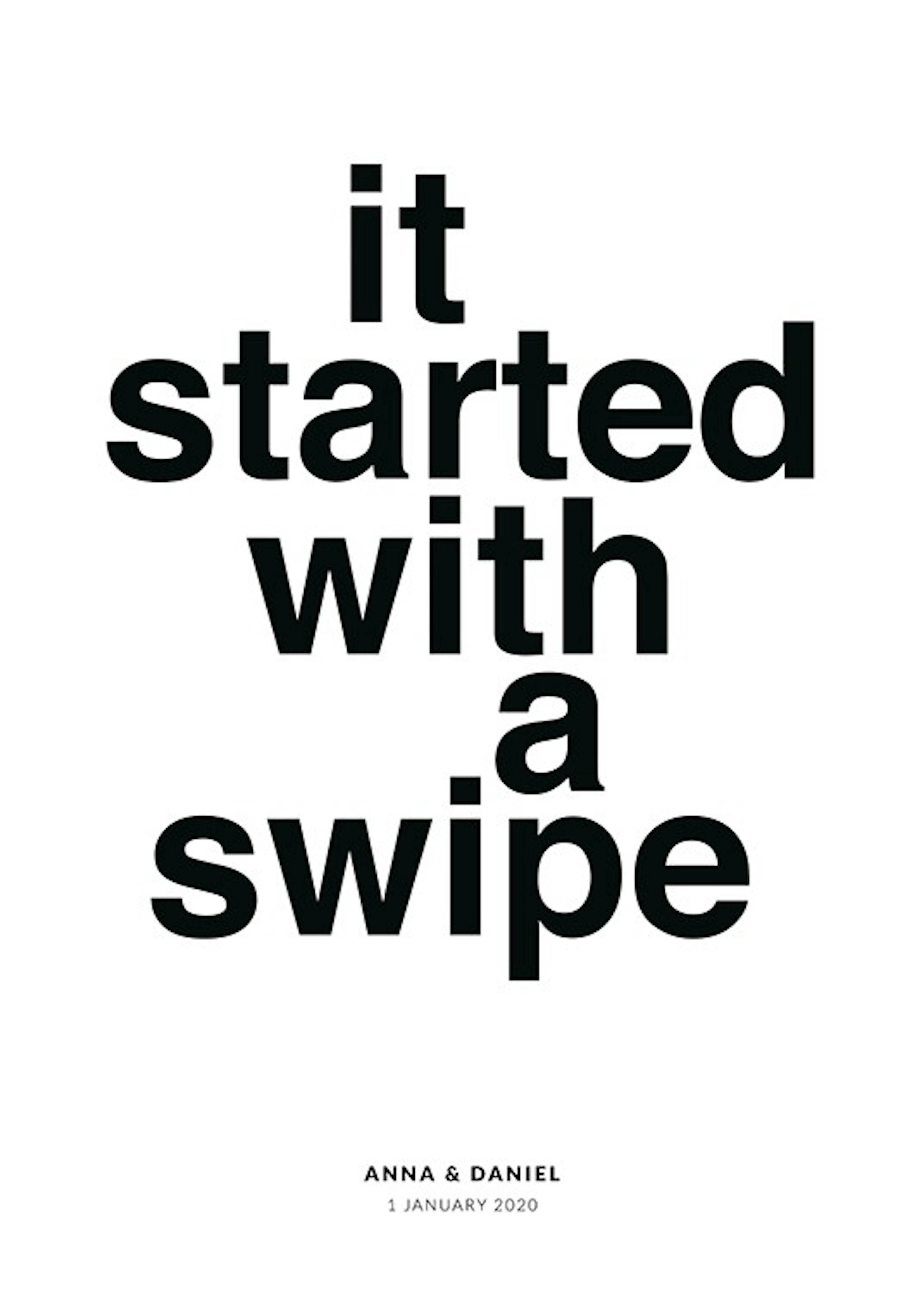 It Started With A Swipe Personal Affiche