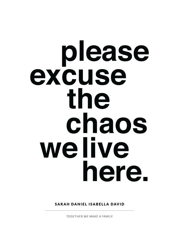 Excuse the Chaos Personal Plakat (50x70 cm)- Plakaty personalizowane