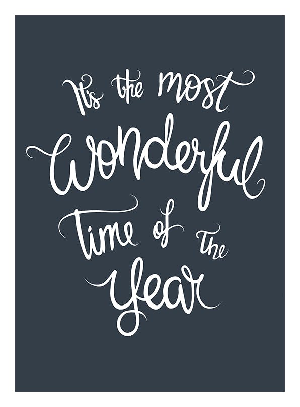 The Most Wonderful Time Plakat (30x40 cm)