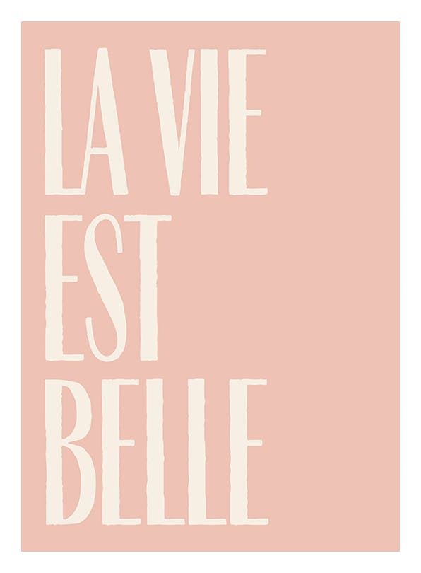 La Vie Est Belle Text Poster (30x40 cm)- Quadros com texto