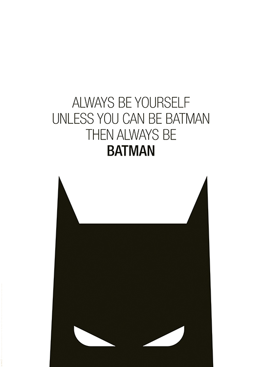 Batman™ - Always Be Batman Poster